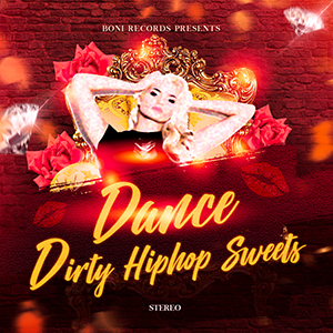 Dirty Hiphop Sweets DANCE... 