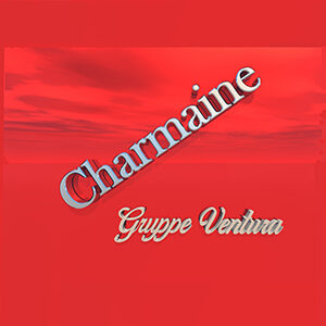 Charmaine Music Cover by band Gruppe Ventura