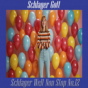 Schlager Welt Non Stop No.12 Schlager Gott